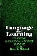 Language and Learning: Educating Linguistically Diverse Students