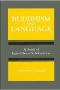Buddhism & Language A Study of Indo Tibetan Scholasticism