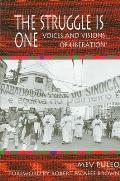 The Struggle Is One: Voices and Visions of Liberation