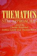 Thematics: New Approaches