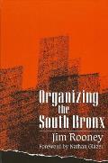 Organizing The South Bronx