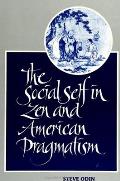 The Social Self in Zen and American Pragmatism
