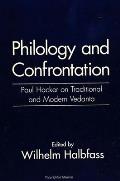 Philology & Confrontation Paul Hacker on Traditional & Modern Vedanta