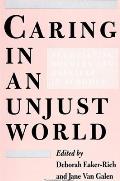 Caring in an Unjust World: Negotiating Borders and Barriers in Schools