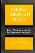 Seeing Through Texts: Doing Theology Among the Śrīvaiṣṇavas of South India