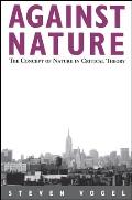 Against Nature: The Concept of Nature in Critical Theory
