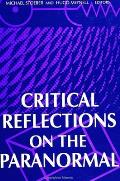Critical Reflections on the Paranormal