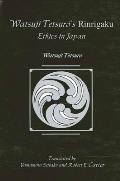 Watsujiō Tetsur's Rinrigaku: Ethics in Japan