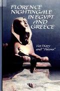 Florence Nightingale in Egypt and Greece: Her Diary and visions