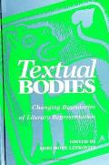 Textual Bodies: Changing Boundaries of Literary Representation