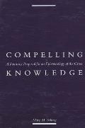 Compelling Knowledge: A Feminist Proposal for an Epistemology of the Cross