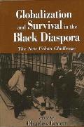 Globalization and Survival in the Black Diaspora: The New Urban Challenge