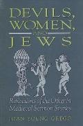 Devils Women & Jews Reflections of the Other in Medieval Sermon Stories