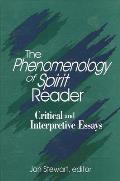 The Phenomenology of Spirit Reader: Critical and Interpretive Essays