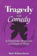 Tragedy and Comedy: A Systematic Study and a Critique of Hegel