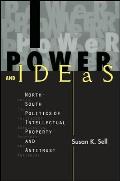 Power and Ideas: North-South Politics of Intellectual Property and Antitrust