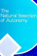 The Natural Selection of Autonomy