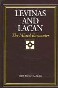 Levinas and Lacan: The Missed Encounter
