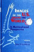 Images of the U S Around the World A Multicultural Perspective
