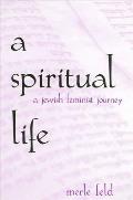 Spiritual Life A Jewish Feminist Journey