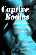 Captive Bodies: Postcolonial Subjectivity in Cinema