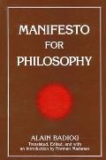 Manifesto for Philosophy Followed by Two Essays The ReTurn of Philosophy Itself & Definition of Philosophy