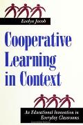 Cooperative Learning in Context: An Educational Innovation in Everyday Classrooms