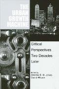 Urban Growth Machine Critical Perspectives Two Decades Later