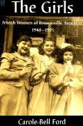 The Girls: Jewish Women of Brownsville, Brooklyn, 1940-1995