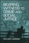 Bearing Witness to Crime & Soc. Ju