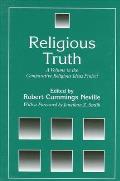Religious Truth A Volume in the Comparative Religious Ideas Project