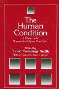 The Human Condition: A Volume in the Comparative Religious Ideas Project