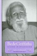 Bede Griffiths: A Life in Dialogue