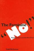 The Feminine No!: Psychoanalysis and the New Canon