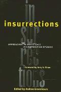Insurrections Approaches To Resistance I