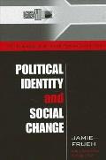 Political Identity and Social Change: The Remaking of the South African Social Order
