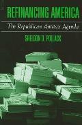 Refinancing America: The Republican Antitax Agenda