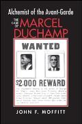 Alchemist of the Avante-Garde: The Case of Marcel Duchamp