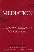 Mediation: Positive Conflict Management