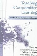 Teaching Cooperative Learning: The Challenge for Teacher Education