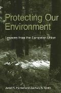 Protecting Our Environment: Lessons from the European Union