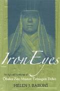 Iron Eyes: The Life and Teachings of Ōbaku Zen Master Tetsugen Dōkō
