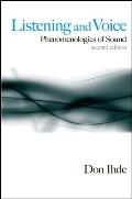 Listening and Voice: Phenomenologies of Sound, Second Edition