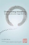 Overcoming Modernity: Synchronicity and Image-Thinking