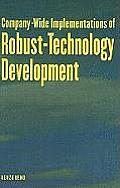 Company-Wide Implementation of Robust-Technology Development