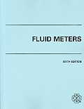 Fluid Meters Their Theory & Applica 6th Edition