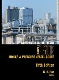 Companion Guide to the ASME Boiler & Pressure Vessel Codes, Fifth Edition, Volume 1: Criteria and Commentary on Select Aspects of the Boiler & Pressur