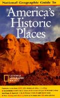 National Geographic Guide To Americas Historic Places