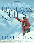 Himalayan Quest Ed Viesturs on the 8000 Meter Giants