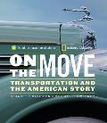 On the Move Transportation & the American Story
